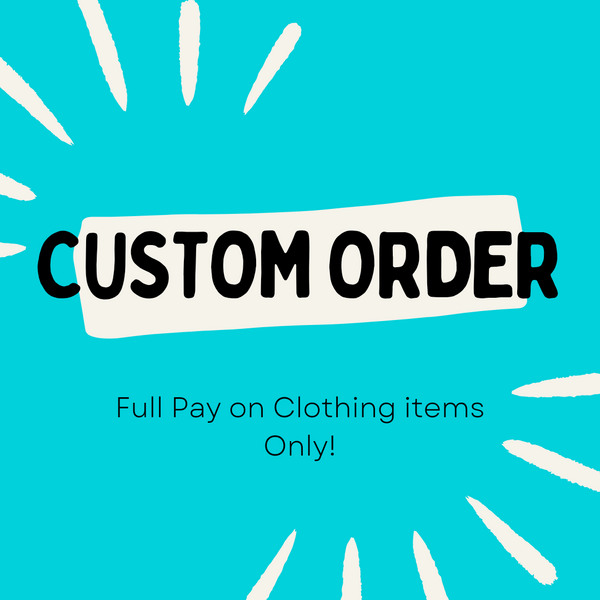 Custom Order Full Pay
